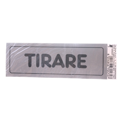 [8014846704727] TARGHETTA ADESIVA CM15X5 TIRARE